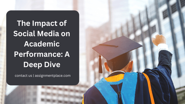 You are currently viewing The Impact of Social Media on Academic Performance: A Deep Dive
