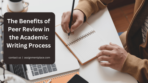 You are currently viewing The Benefits of Peer Review in the Academic Writing Process