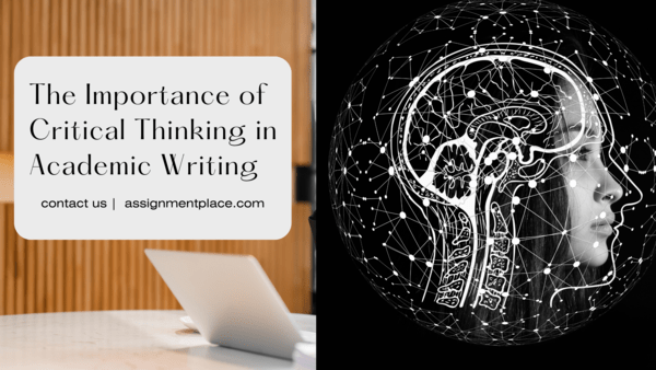 Read more about the article The Importance of Critical Thinking in Academic Writing