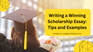 Read more about the article Writing a Winning Scholarship Essay: Tips and Examples