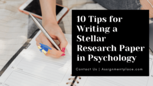 Read more about the article 10 Tips for Writing a Stellar Research Paper in Psychology