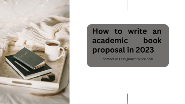 You are currently viewing How to write an academic book proposal in 2023