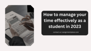Read more about the article How to manage your time effectively as a student in 2023
