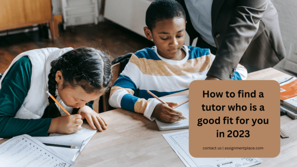 You are currently viewing How to find a tutor who is a good fit for you in 2023