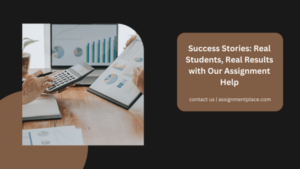 Read more about the article Success Stories: Real Students, Real Results with Our Assignment Help