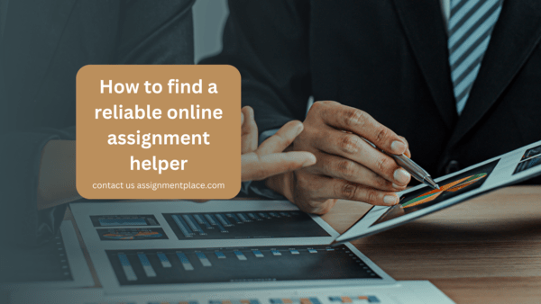 You are currently viewing How to find a reliable online assignment helper